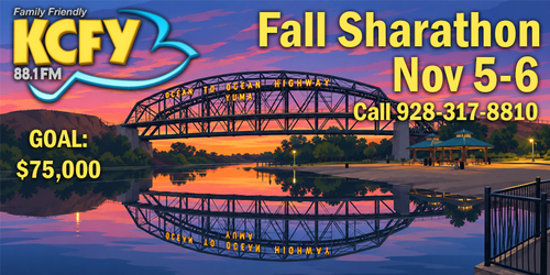KCFY FALL SHARATHON - NOV 5-6 - CALL 928-317-8810 TO GIVE!
